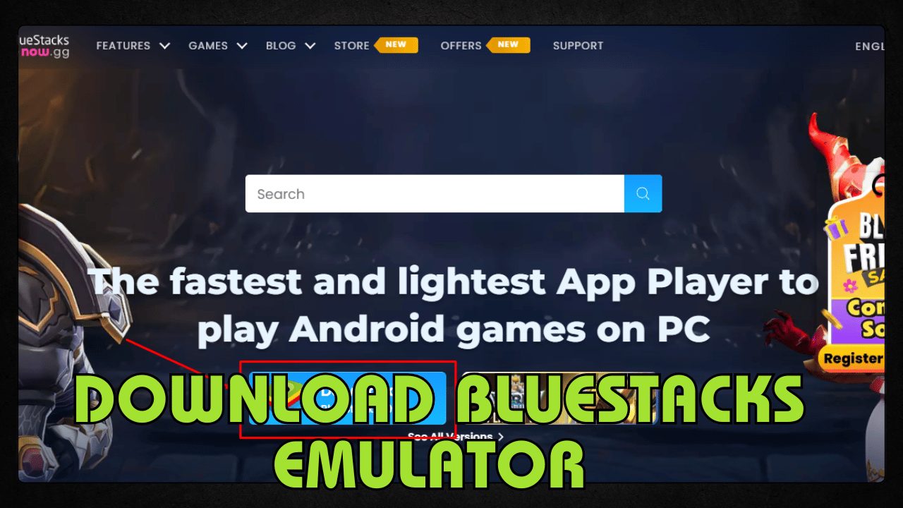 Download BlueStacks Emulator